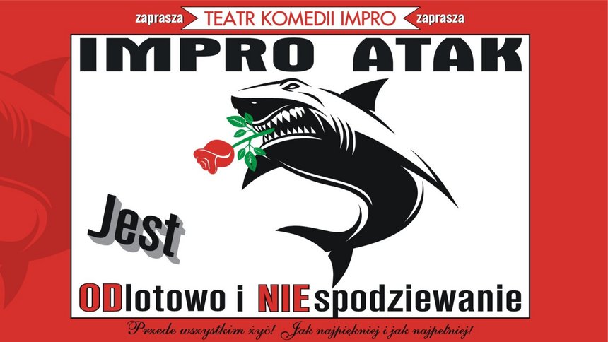 IMPRO Atak! improwizowany spektakl Teatru Komedii Impro w Łodzi