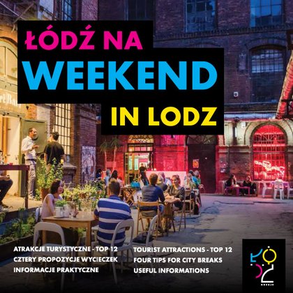 Łódź na weekend / Weekend in Łódź 